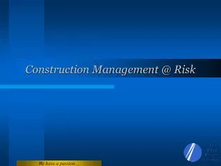 Construction Management @ Risk