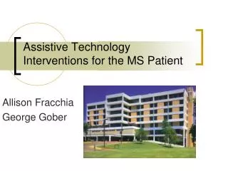 Assistive Technology Interventions for the MS Patient