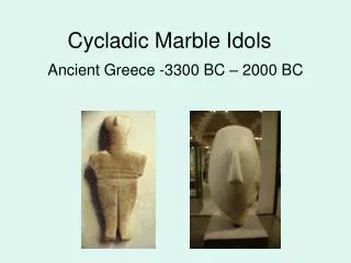 Cycladic Marble Idols