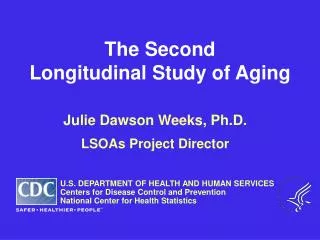 The Second Longitudinal Study of Aging