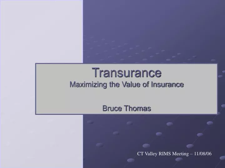 transurance maximizing the value of insurance bruce thomas