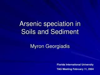 Arsenic speciation in Soils and Sediment