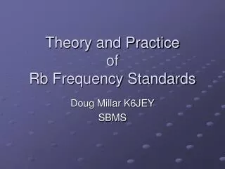 Theory and Practice of Rb Frequency Standards