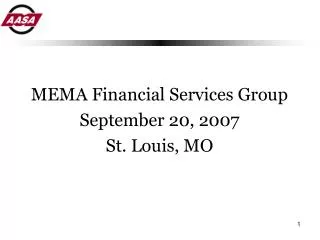 MEMA Financial Services Group September 20, 2007 St. Louis, MO