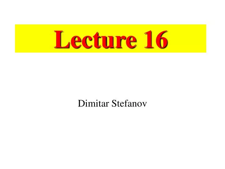 lecture 16