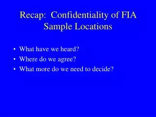 Recap: Confidentiality of FIA Sample Locations