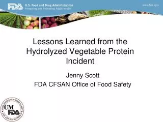 Lessons Learned from the Hydrolyzed Vegetable Protein Incident