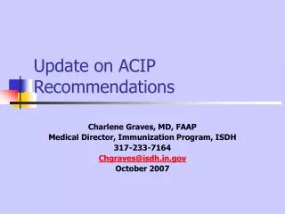 Update on ACIP Recommendations