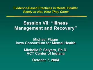 Evidence-Based Practices in Mental Health: Ready or Not, Here They Come