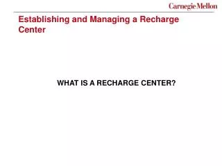 Establishing and Managing a Recharge Center