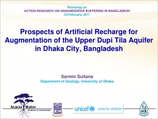 Prospects of Artificial Recharge for Augmentation of the Upper Dupi Tila Aquifer in Dhaka City, Bangladesh