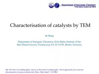 Characterisation of catalysts by TEM