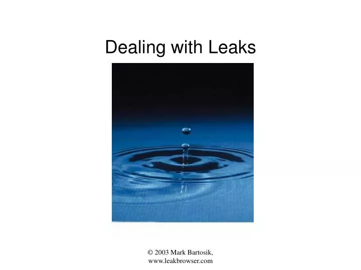 dealing with leaks