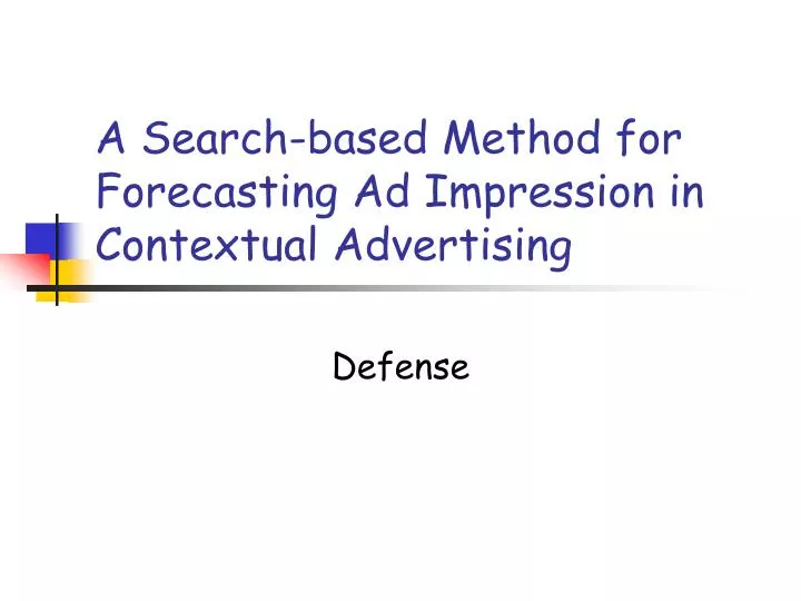 a search based method for forecasting ad impression in contextual advertising