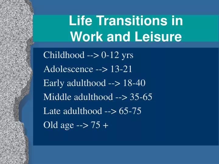life transitions in work and leisure