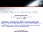 Mobility Enhancements to Interoperability - slide 1