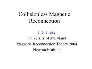 Collisionless Magnetic Reconnection