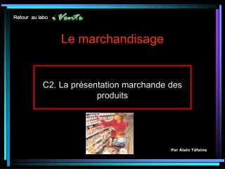 le marchandisage
