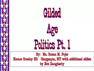 Gilded Age Politics Pt. 1