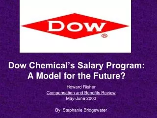 Dow Chemical’s Salary Program: A Model for the Future?