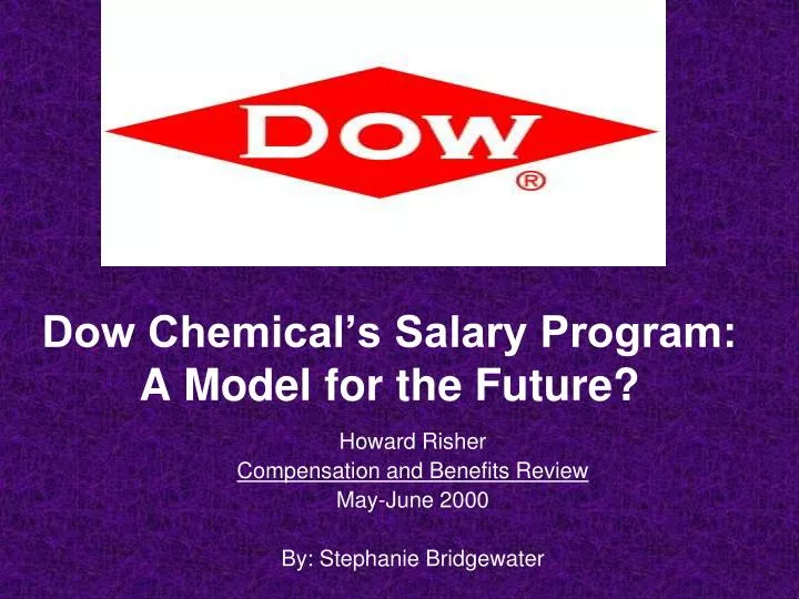 dow chemical s salary program a model for the future