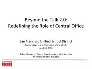 Beyond the Talk 2.0: Redefining the Role of Central Office