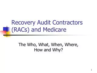 Recovery Audit Contractors (RACs) and Medicare