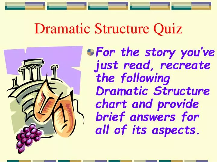 dramatic structure quiz