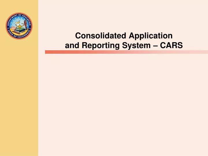consolidated application and reporting system cars