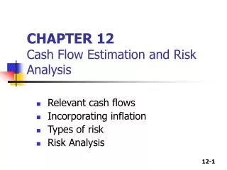 CHAPTER 12 Cash Flow Estimation and Risk Analysis
