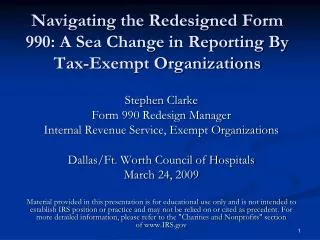 Navigating the Redesigned Form 990: A Sea Change in Reporting By Tax-Exempt Organizations