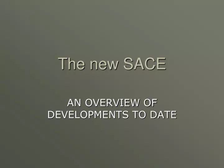 the new sace