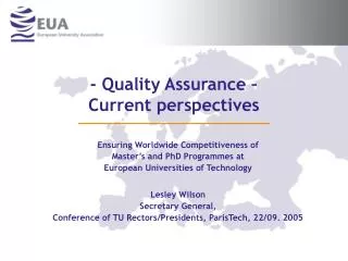 - Quality Assurance – Current perspectives