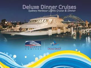 Deluxe Dinner Cruises