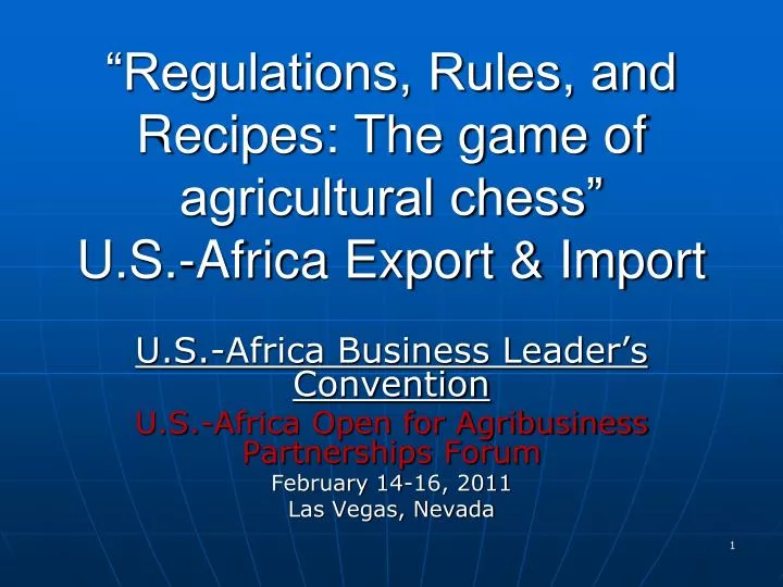 regulations rules and recipes the game of agricultural chess u s africa export import