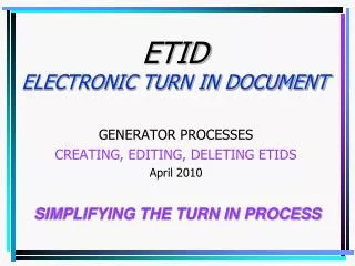 ETID ELECTRONIC TURN IN DOCUMENT