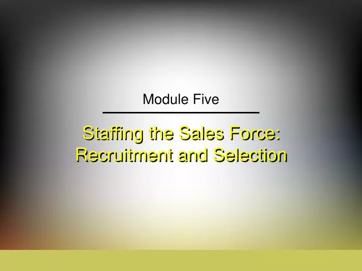staffing the sales force recruitment and selection