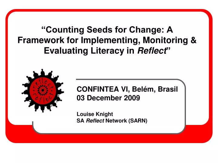 counting seeds for change a framework for implementing monitoring evaluating literacy in reflect