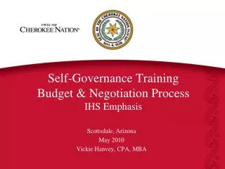 Self-Governance Training Budget &amp; Negotiation Process IHS Emphasis