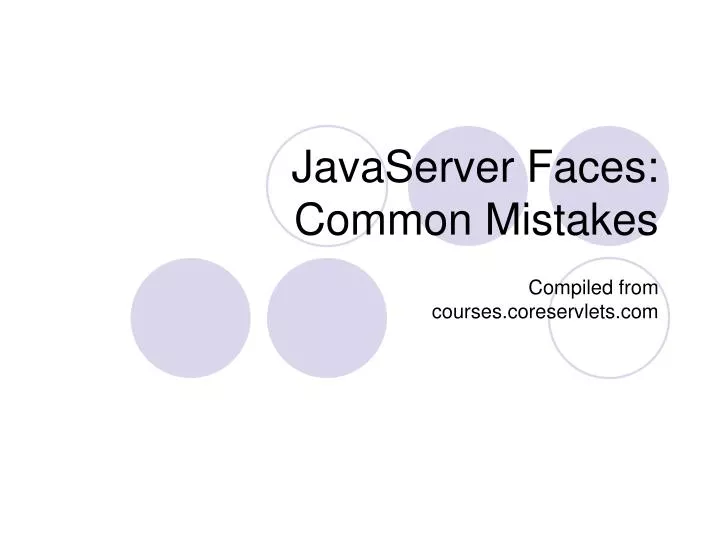 javaserver faces common mistakes