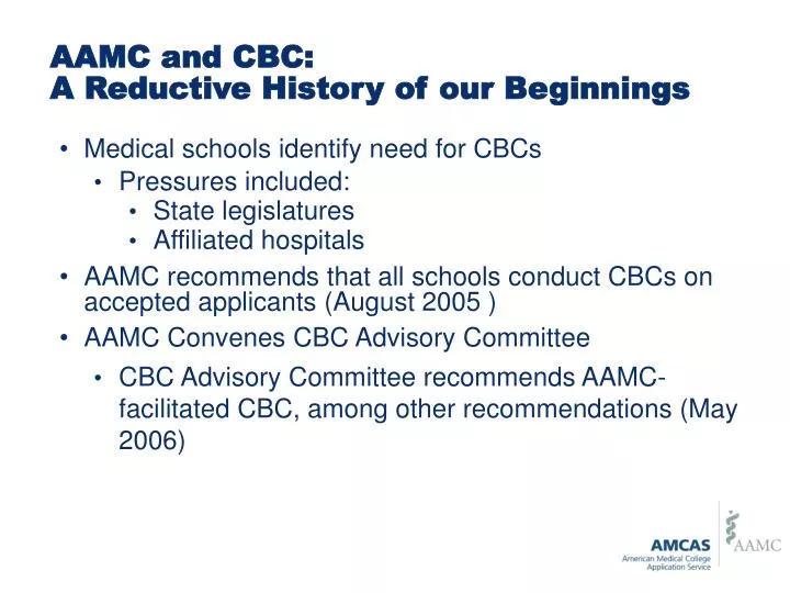aamc and cbc a reductive history of our beginnings