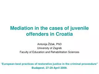 Mediation in the cases of juvenile offenders in Croatia