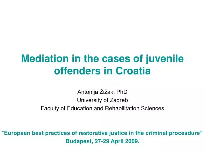 mediation in the cases of juvenile offenders in croatia