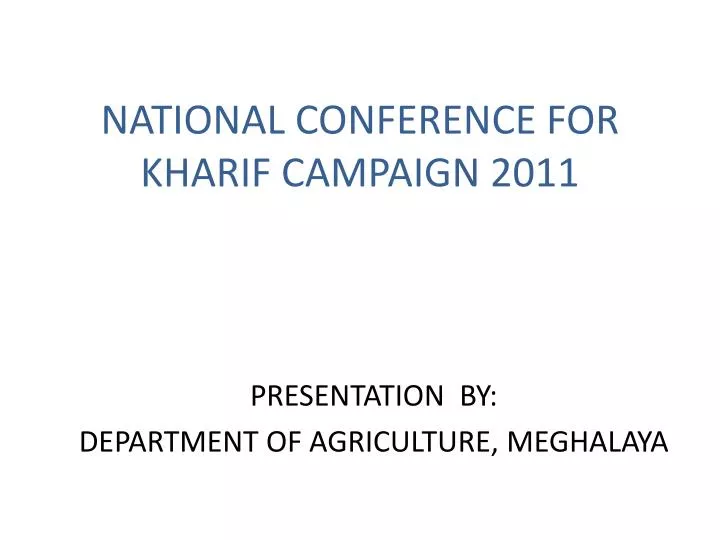national conference for kharif campaign 2011