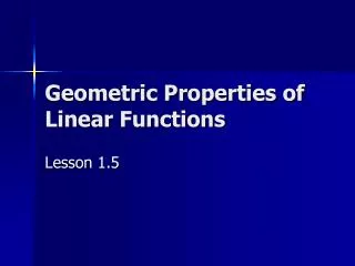 Geometric Properties of Linear Functions
