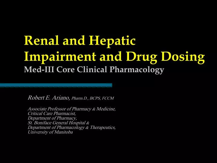 renal and hepatic impairment and drug dosing med iii core clinical pharmacology