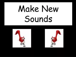 Make New Sounds