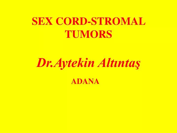 sex cord stromal tumors