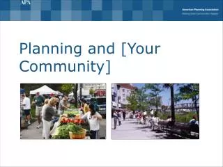 Planning and [Your Community]