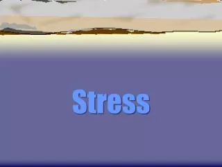 Stress